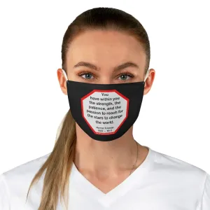 S2T- You have within you the strength, the patience, and the passion to reach for the stars to change the world.  -  Harriet Tubman  1822    1913  - B4Uspeak Make a Statement Fabric Face Mask blk